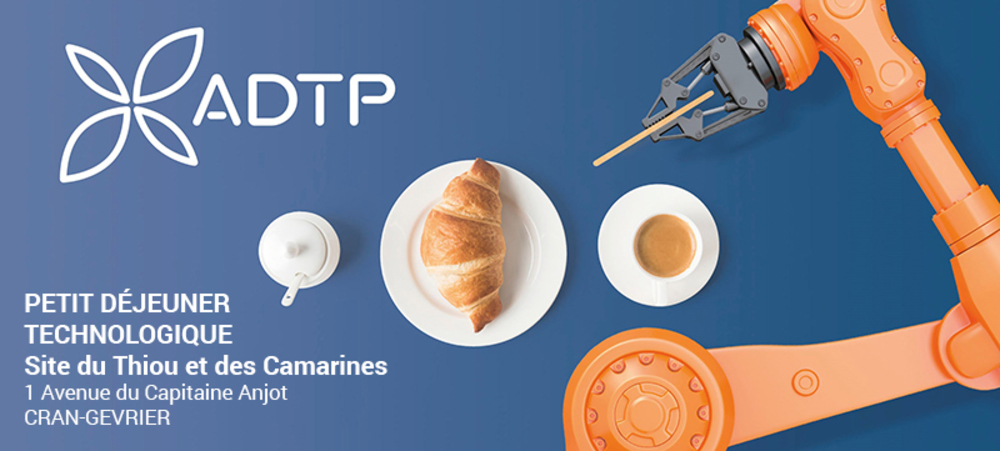 Petit déjeuner technologique ADTP